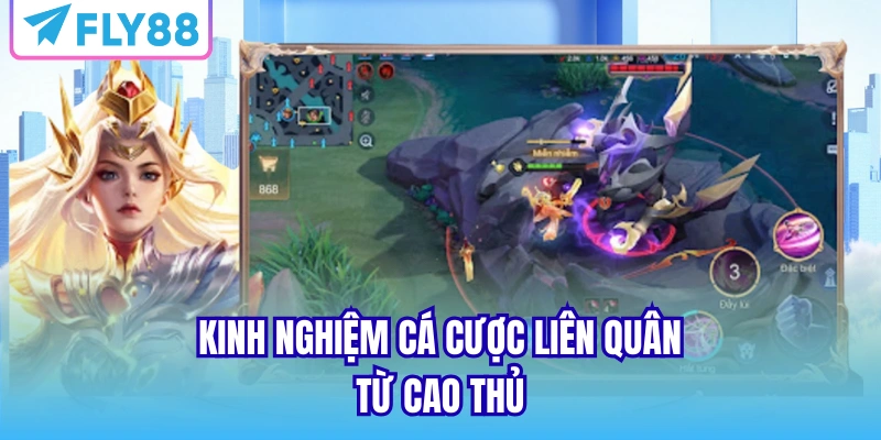Kinh nghiệm cá cược liên quân từ cao thủ