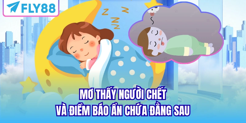 mơ thấy người chết